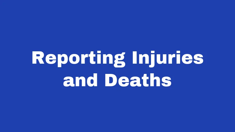 OSHA Laws in Washington (2026): Your Job Safety Rights Explained 3 Reporting Injuries and Deaths