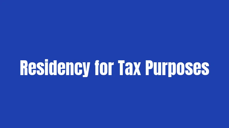 Residency for Tax Purposes