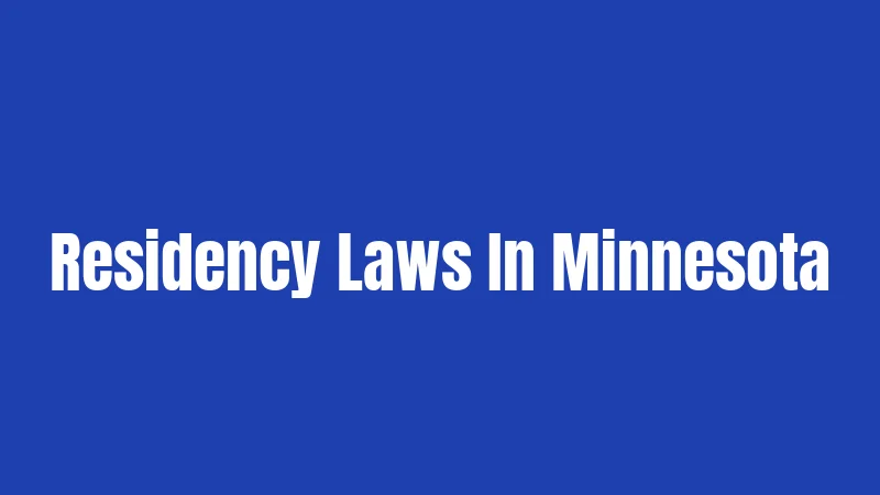 Residency Laws In Minnesota