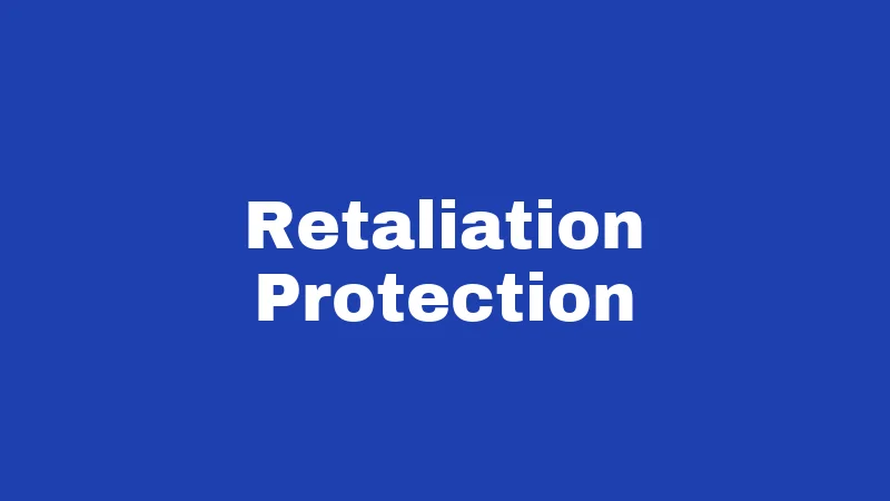 Retaliation Protection