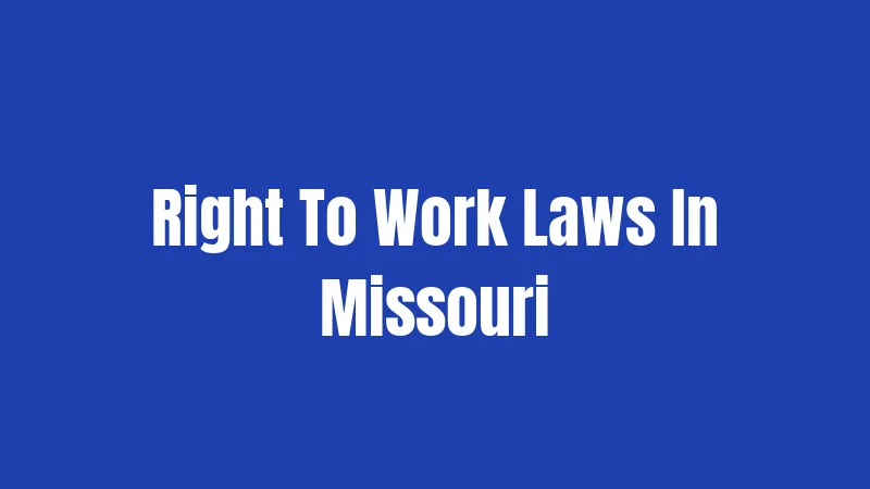 Right To Work Laws In Missouri