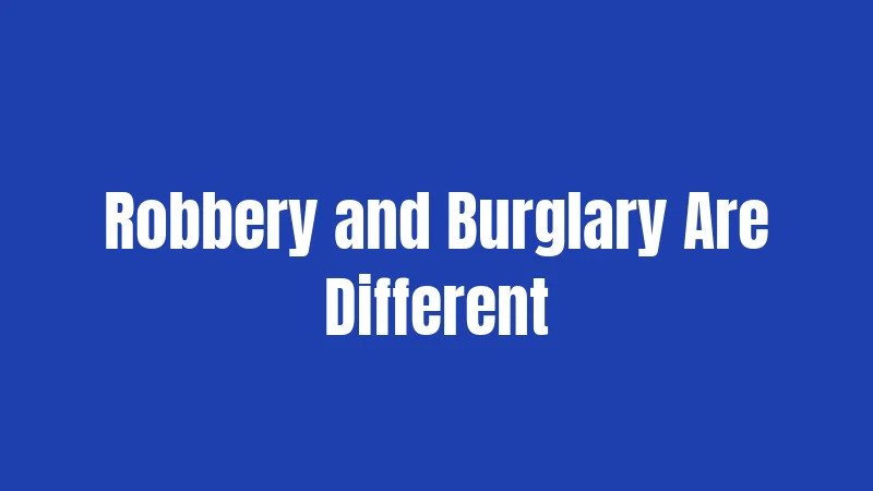 Theft Laws in Massachusetts (2026): Your Rights and Real Risks 3 Robbery and Burglary Are Different