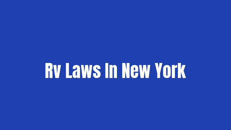 Rv Laws In New York