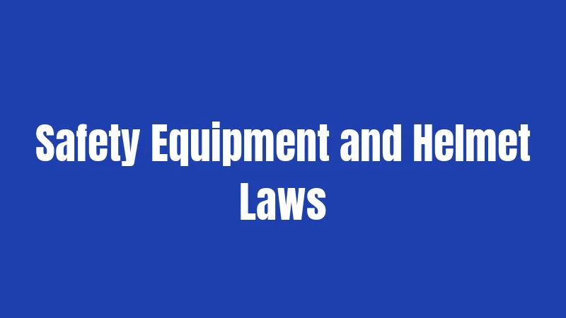 California UTV Laws in 2026: The Complete Rider's Guide 3 Safety Equipment and Helmet Laws