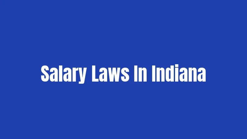 Salary Laws In Indiana