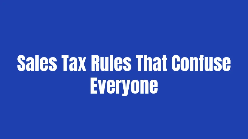Pennsylvania Tax Laws in 2026: What Actually Applies to You 2 Sales Tax Rules That Confuse Everyone