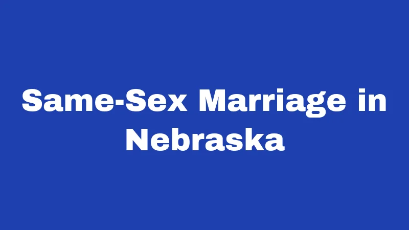 Same-Sex Marriage in Nebraska