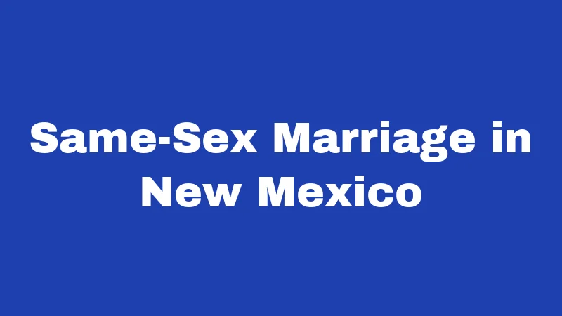 Same-Sex Marriage in New Mexico