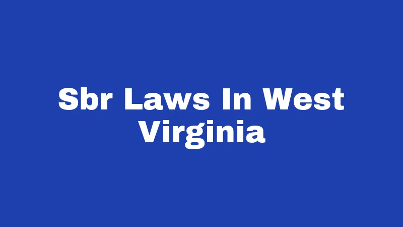 Sbr Laws In West Virginia