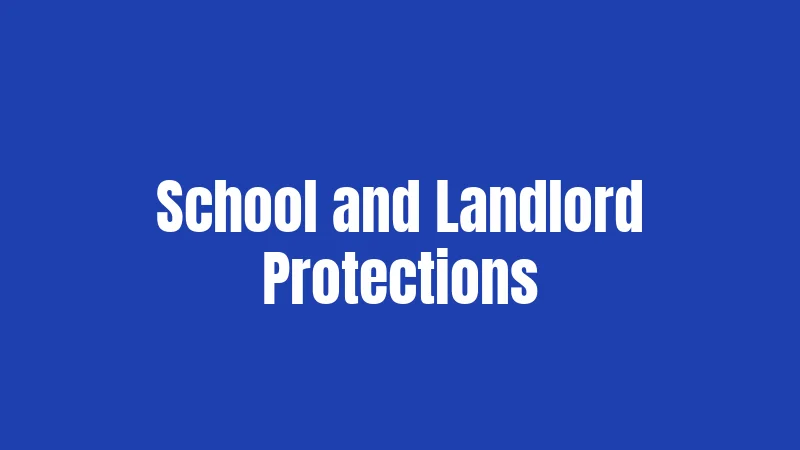 School and Landlord Protections