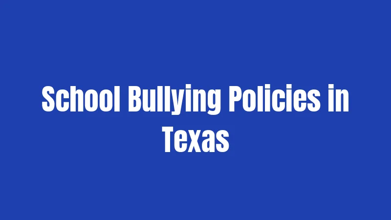 School Bullying Policies in Texas