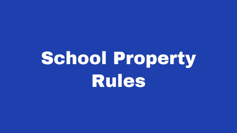 School Property Rules