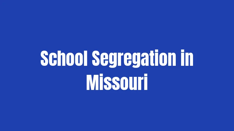 School Segregation in Missouri