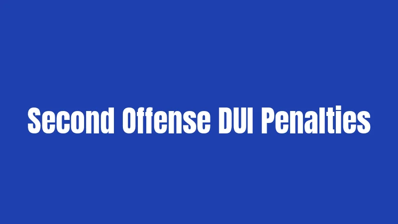 Second Offense DUI Penalties