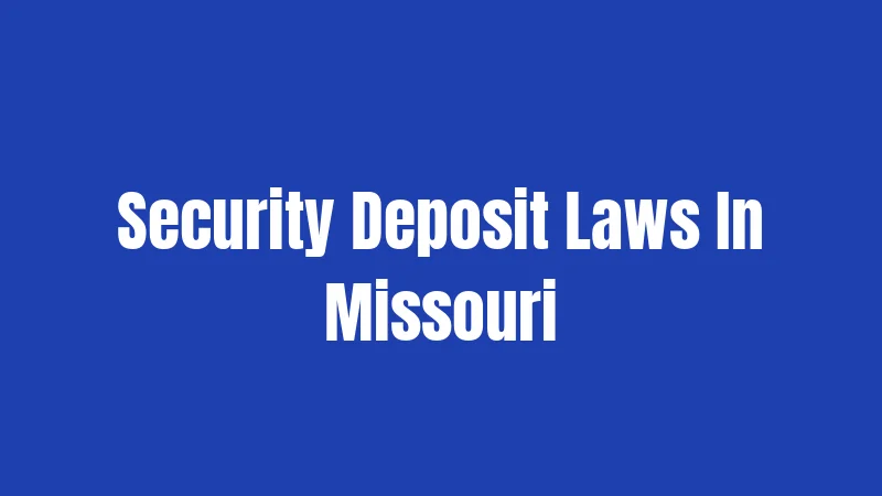 Security Deposit Laws In Missouri