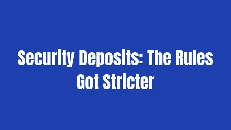 Illinois Landlord Laws in 2026: What's Actually Changed 2 Security Deposits: The Rules Got Stricter