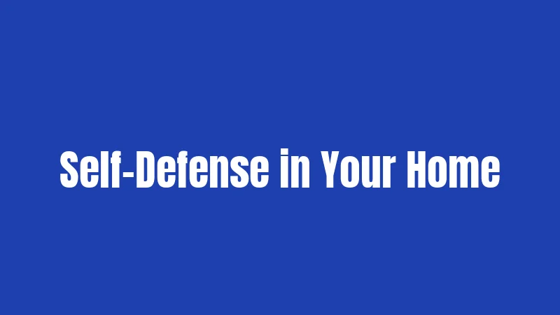 New Jersey Self-Defense Laws in 2026: Everything You Must Know 3 Self-Defense in Your Home