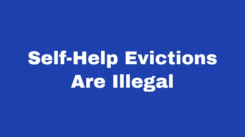 Self-Help Evictions Are Illegal