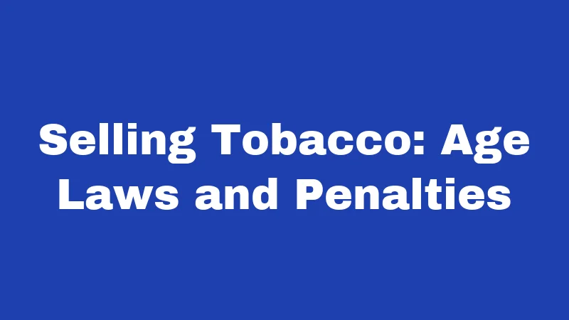 Smoking Laws in Kansas (2026): Rules, Fines, and Your Rights 3 Selling Tobacco: Age Laws and Penalties