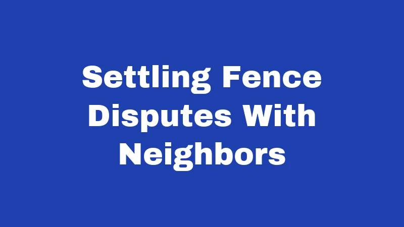 Fence Laws in Louisiana (2026): Rules Your Neighbor Hopes You Don't Know 4 Settling Fence Disputes With Neighbors