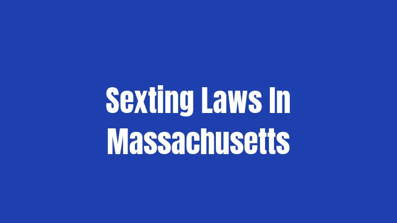 Sexting Laws In Massachusetts