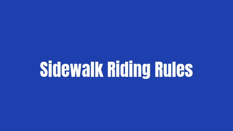 Sidewalk Riding Rules