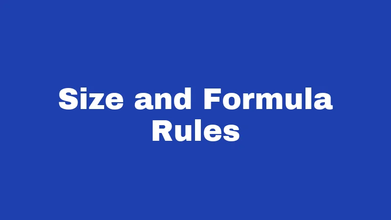 Size and Formula Rules