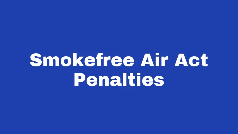 Smokefree Air Act Penalties