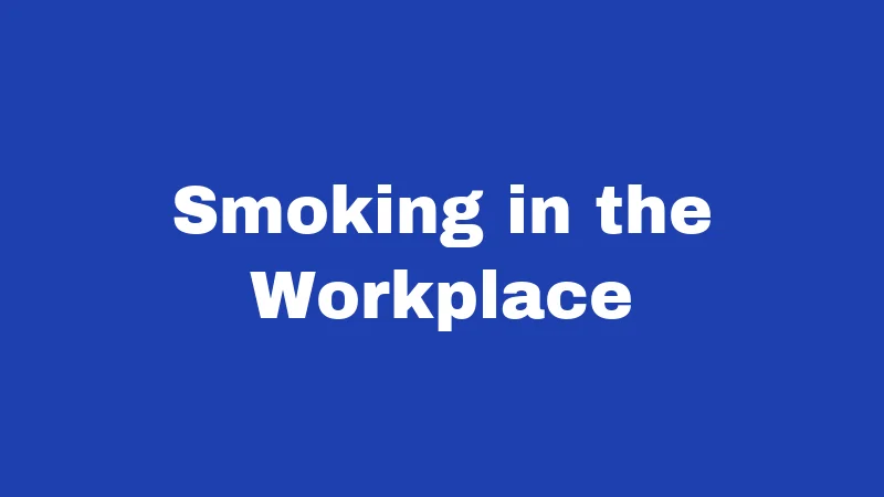 Smoking Laws in Connecticut (2026): Rules, Fines, and Your Rights 2 Smoking in the Workplace