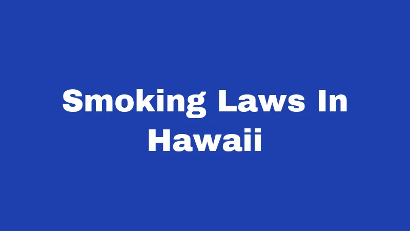 Smoking Laws In Hawaii