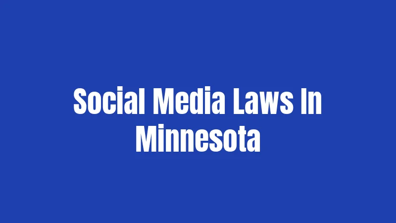 Social Media Laws In Minnesota