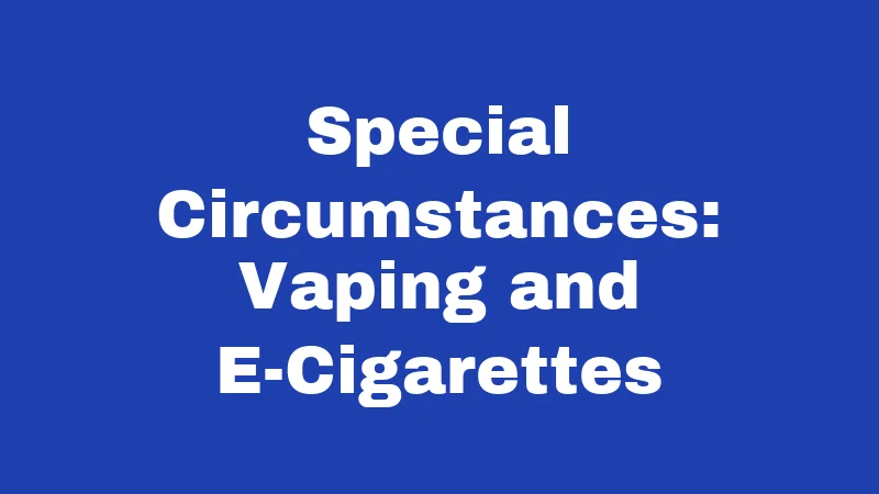 Tobacco Laws in Kentucky (2026): Rules Every Resident Should Know 6 Special Circumstances: Vaping and E-Cigarettes