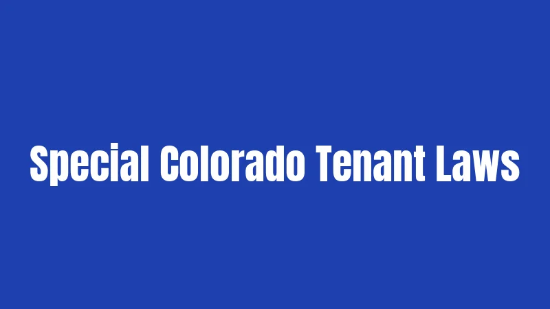 Special Colorado Tenant Laws