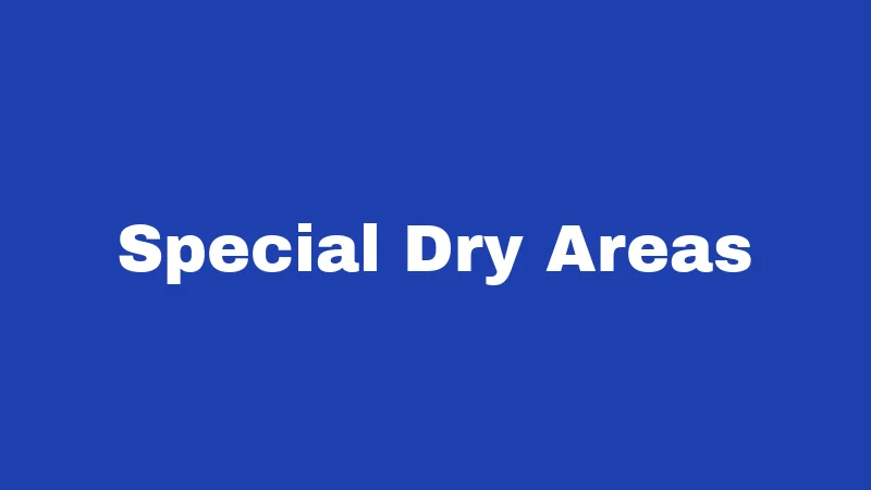 Special Dry Areas