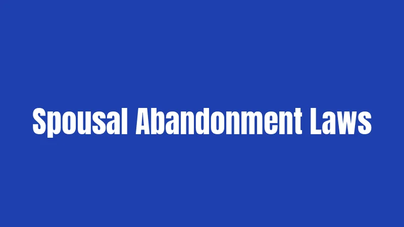 Spousal Abandonment Laws