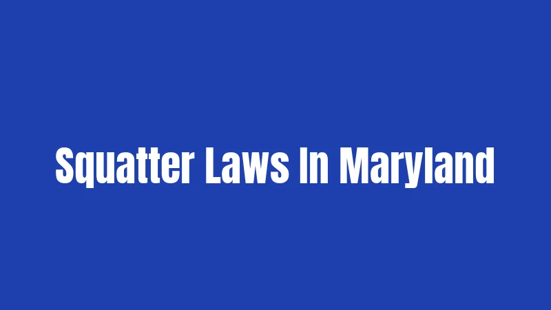 Squatter Laws In Maryland
