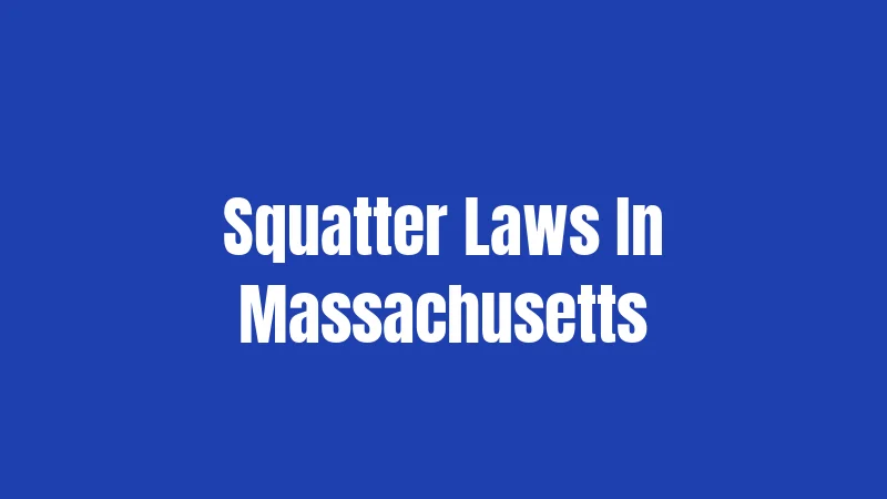 Squatter Laws In Massachusetts