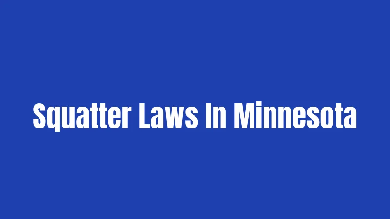 Squatter Laws In Minnesota