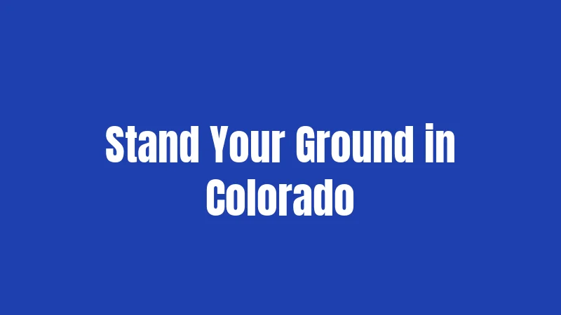 Stand Your Ground in Colorado