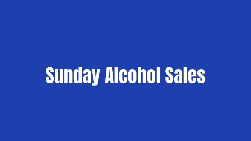 Sunday Alcohol Sales