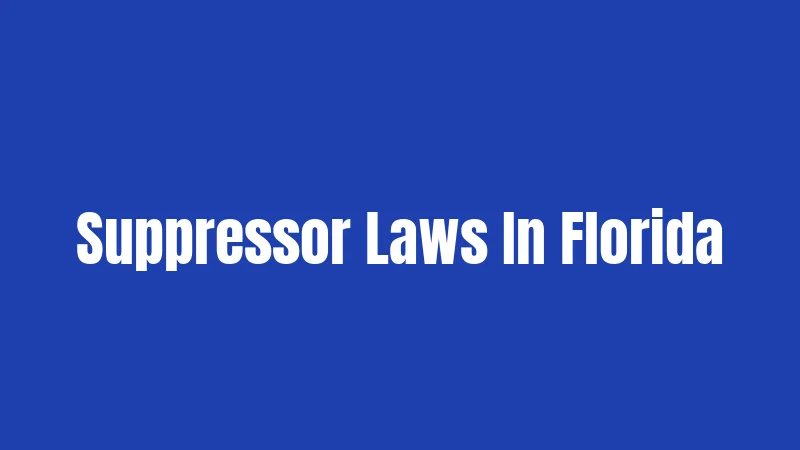 Suppressor Laws In Florida