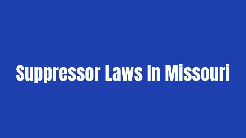 Suppressor Laws In Missouri