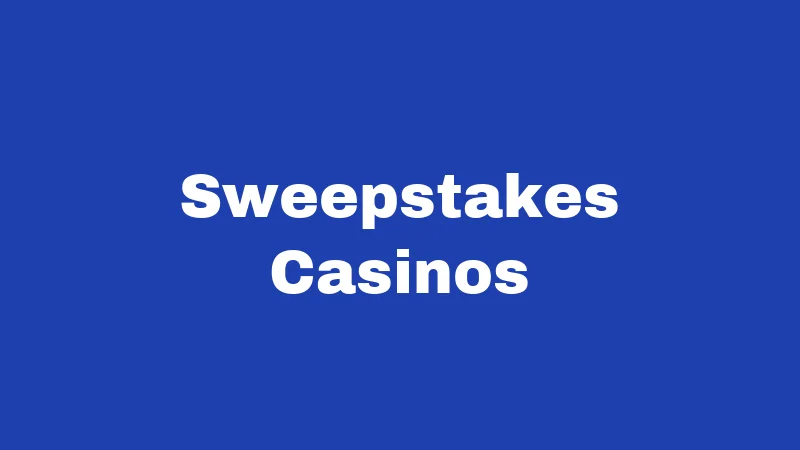 Sweepstakes Casinos