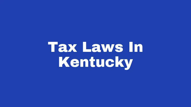 Tax Laws In Kentucky
