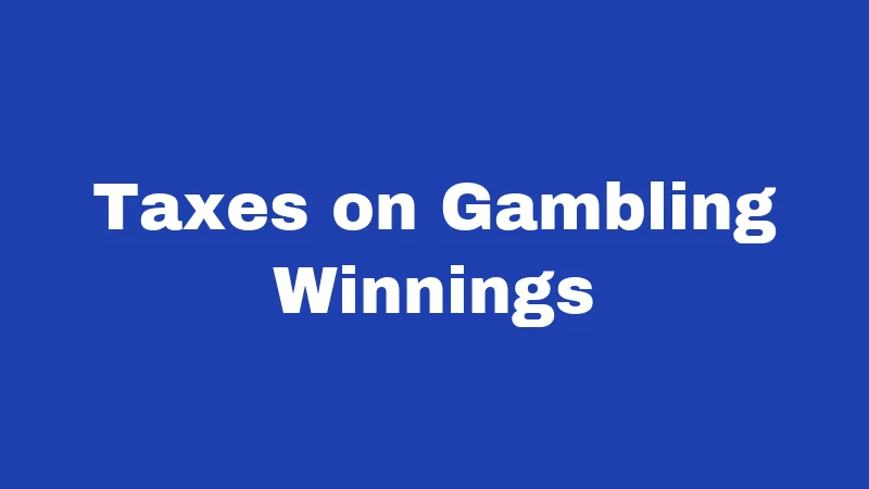 Taxes on Gambling Winnings