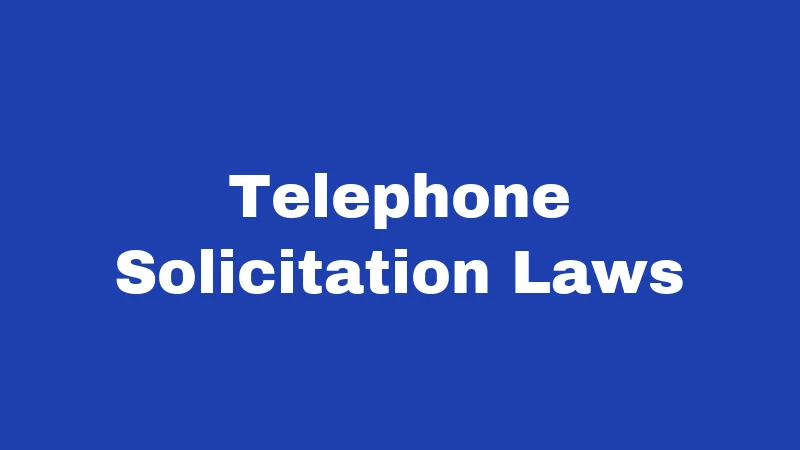 Solicitation Laws in Kentucky (2026): Rules Every Resident Should Know 2 Telephone Solicitation Laws