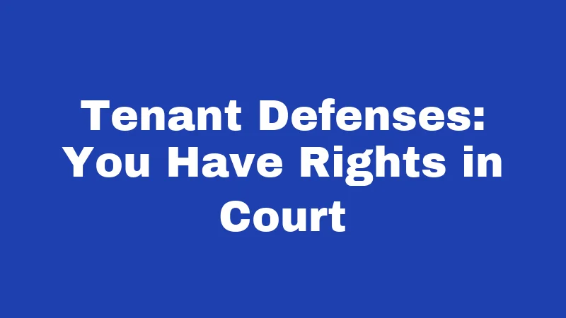 Eviction Laws in Kansas (2026): Your Rights Before the Knock Comes 4 Tenant Defenses: You Have Rights in Court
