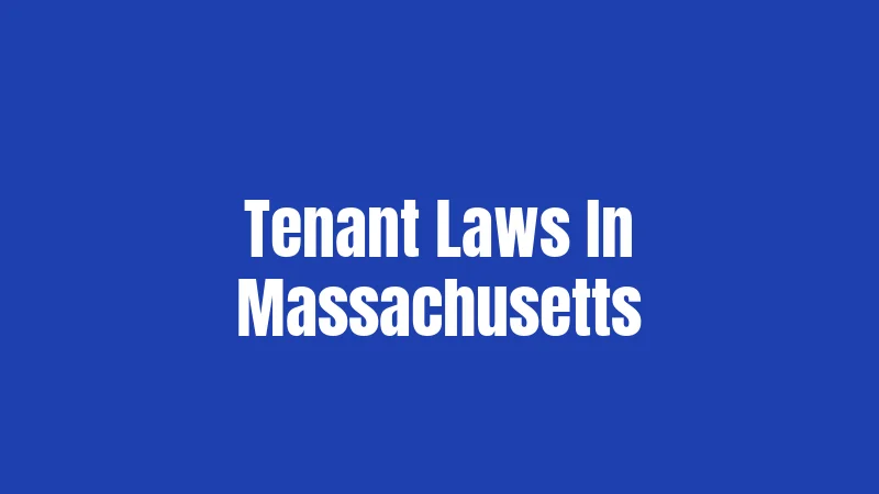 Tenant Laws In Massachusetts