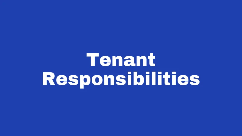 Tenant Responsibilities