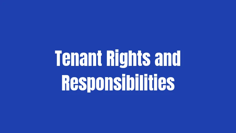 Tenant Rights and Responsibilities